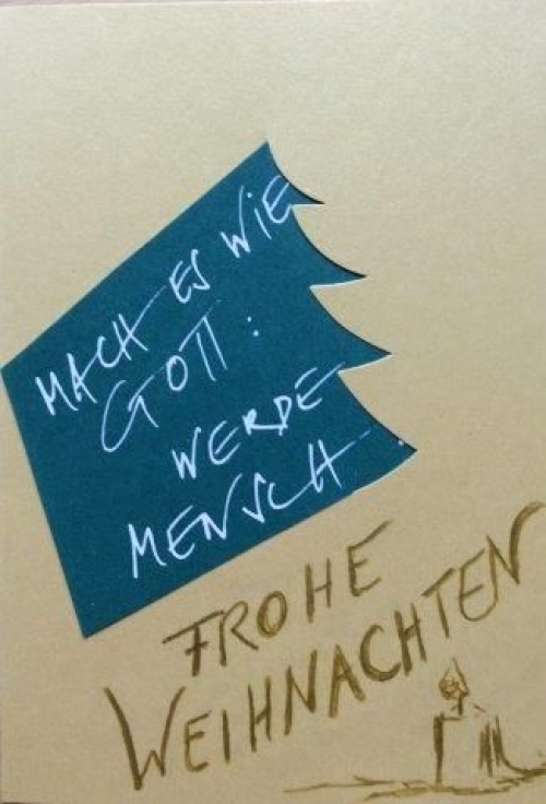 Mach es wie Gott - werde Mensch